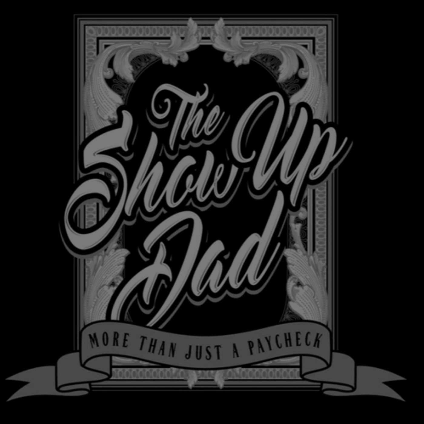 Show Up Dad